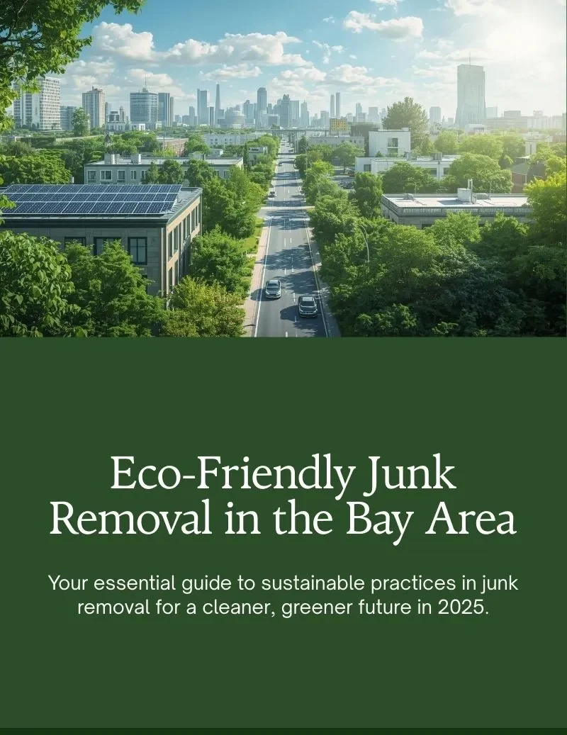Eco-friendly junk removal in the Bay Area